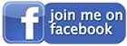 Join Me on Facebook!